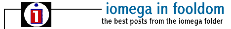Iomega in Fooldom Today