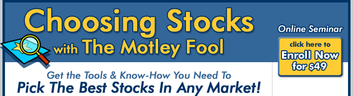 Choosing Stocks with The Motley Fool — Online Seminar