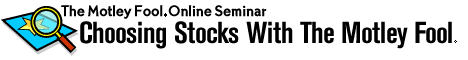 Choosing Stocks With The Motley Fool