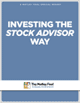 Investing the Stock Advisor Way