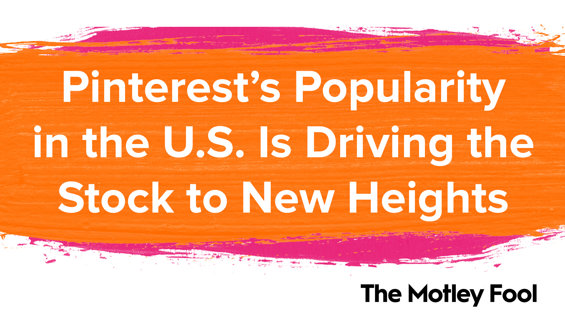 Pinterest's Popularity in the U.S. Is Driving the Stock to New Heights | The Motley Fool 1 Pinterest's Popularity in the U.S. Is Driving the Stock to New Heights | The Motley Fool