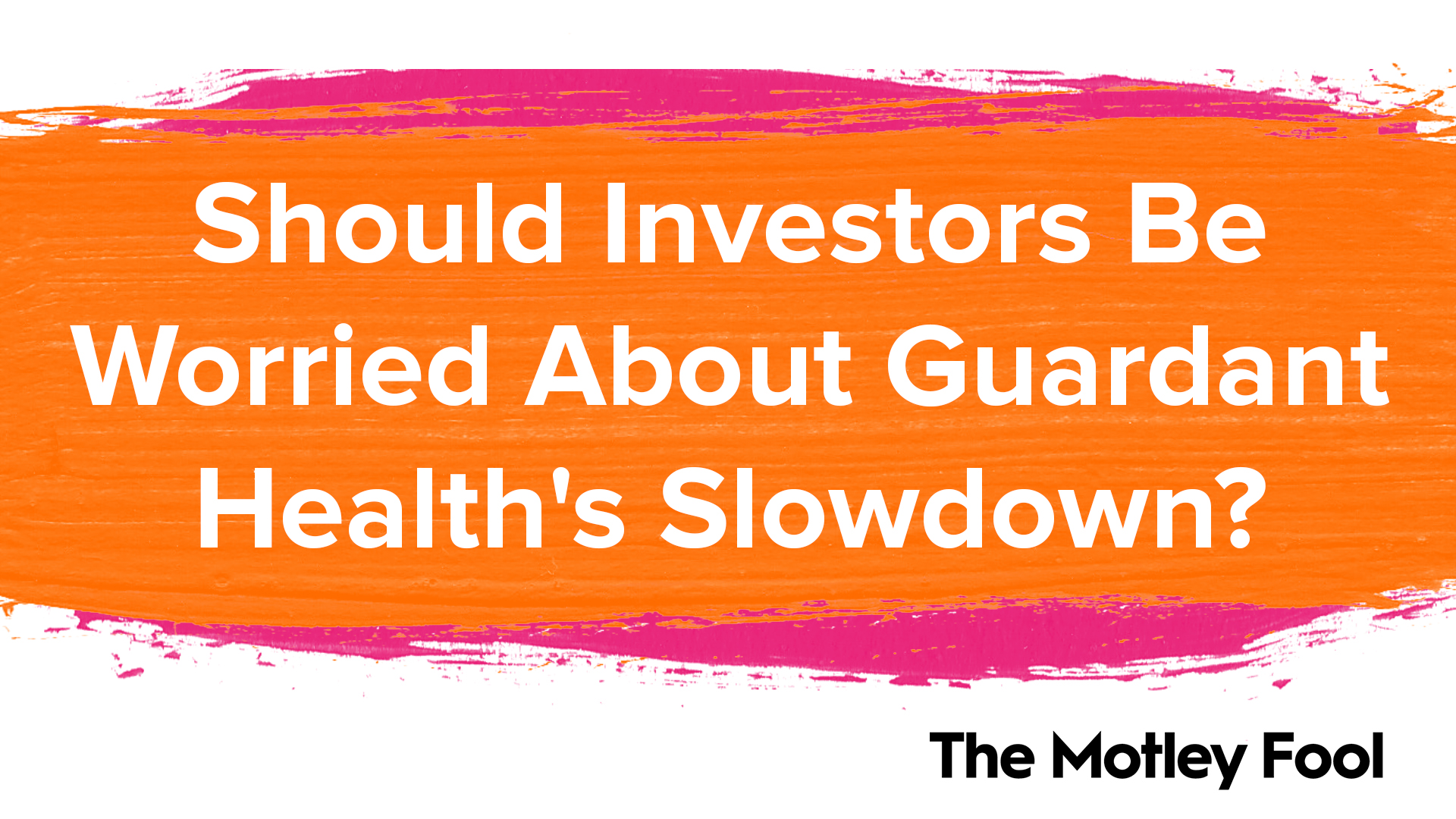 Should Investors Be Worried About Guardant Health's Slowdown? | The Motley Fool 1 Should Investors Be Worried About Guardant Health's Slowdown? | The Motley Fool