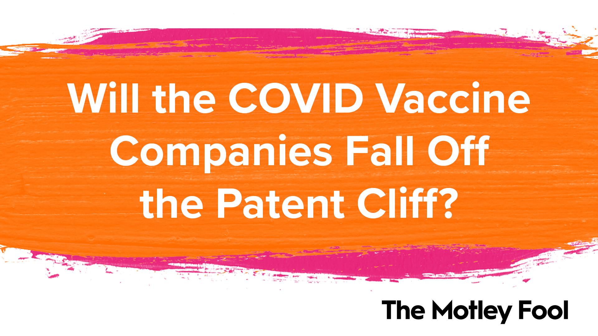 Will the COVID Vaccine Companies Fall off the Patent Cliff? | The Motley Fool 1 Will the COVID Vaccine Companies Fall off the Patent Cliff? | The Motley Fool