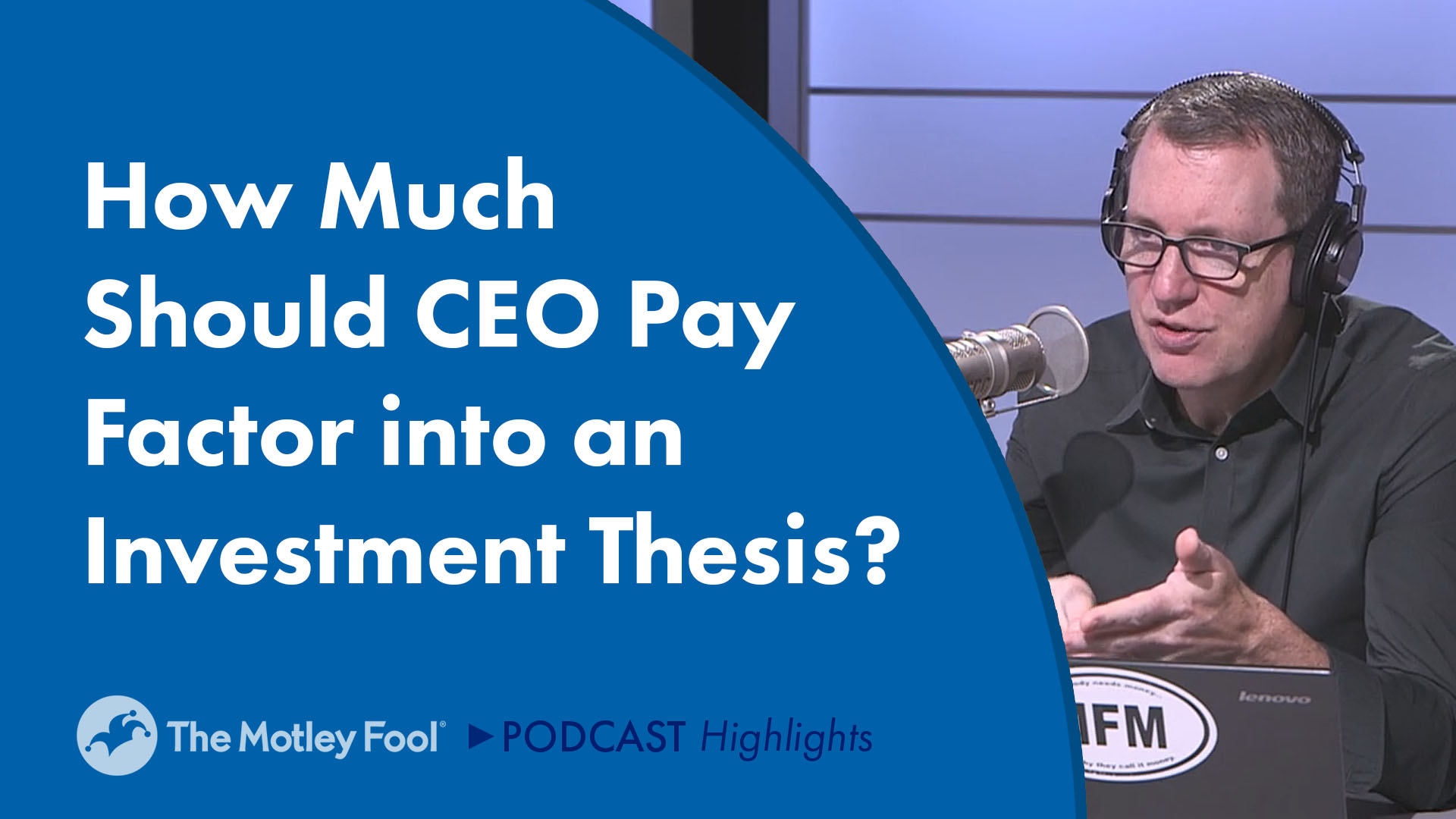How Much Should CEO Pay Factor Into an Investment Thesis? The Motley Fool