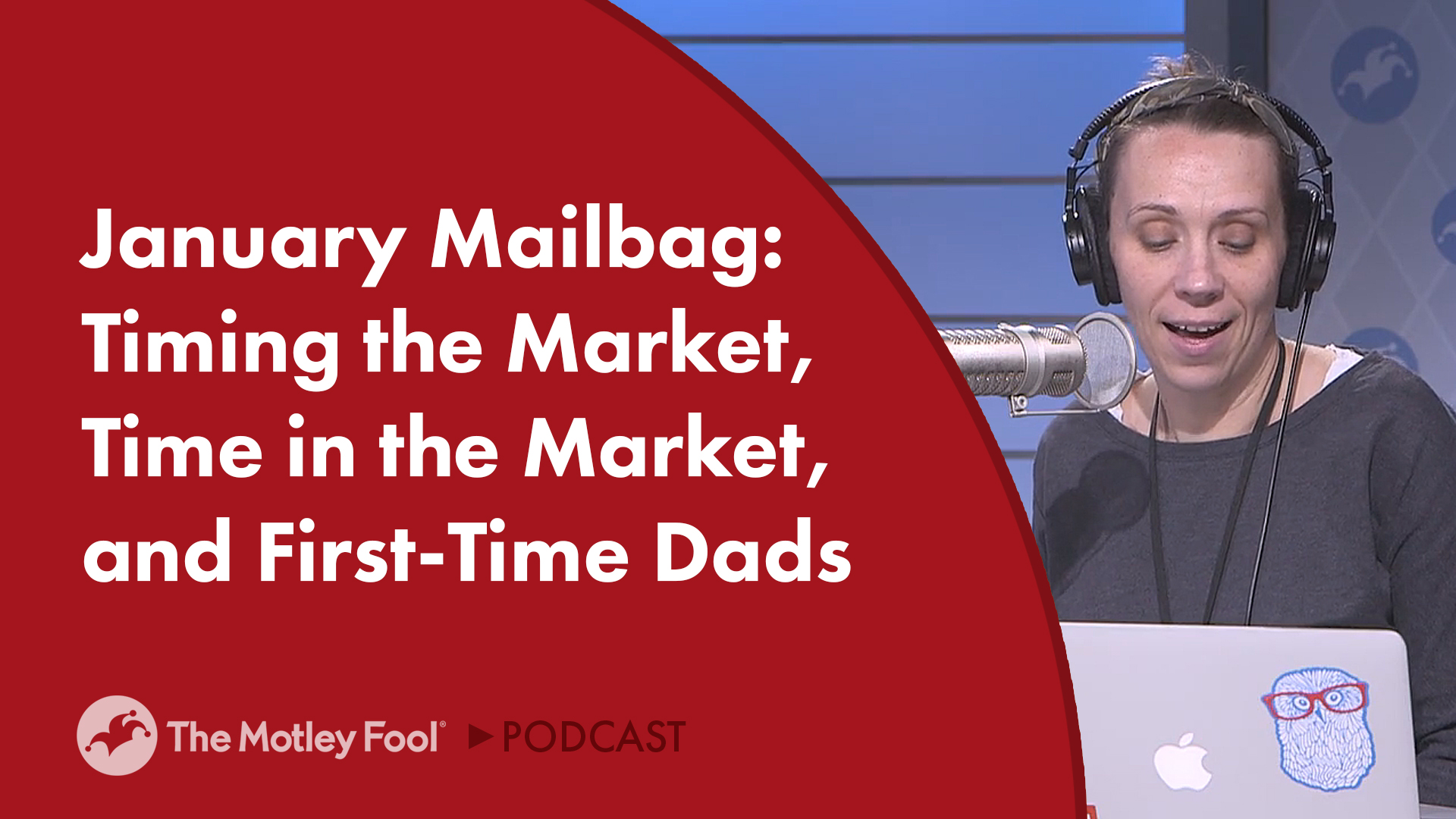 January Mailbag Timing the Market, Time in the Market, and FirstTime Dads The Motley Fool