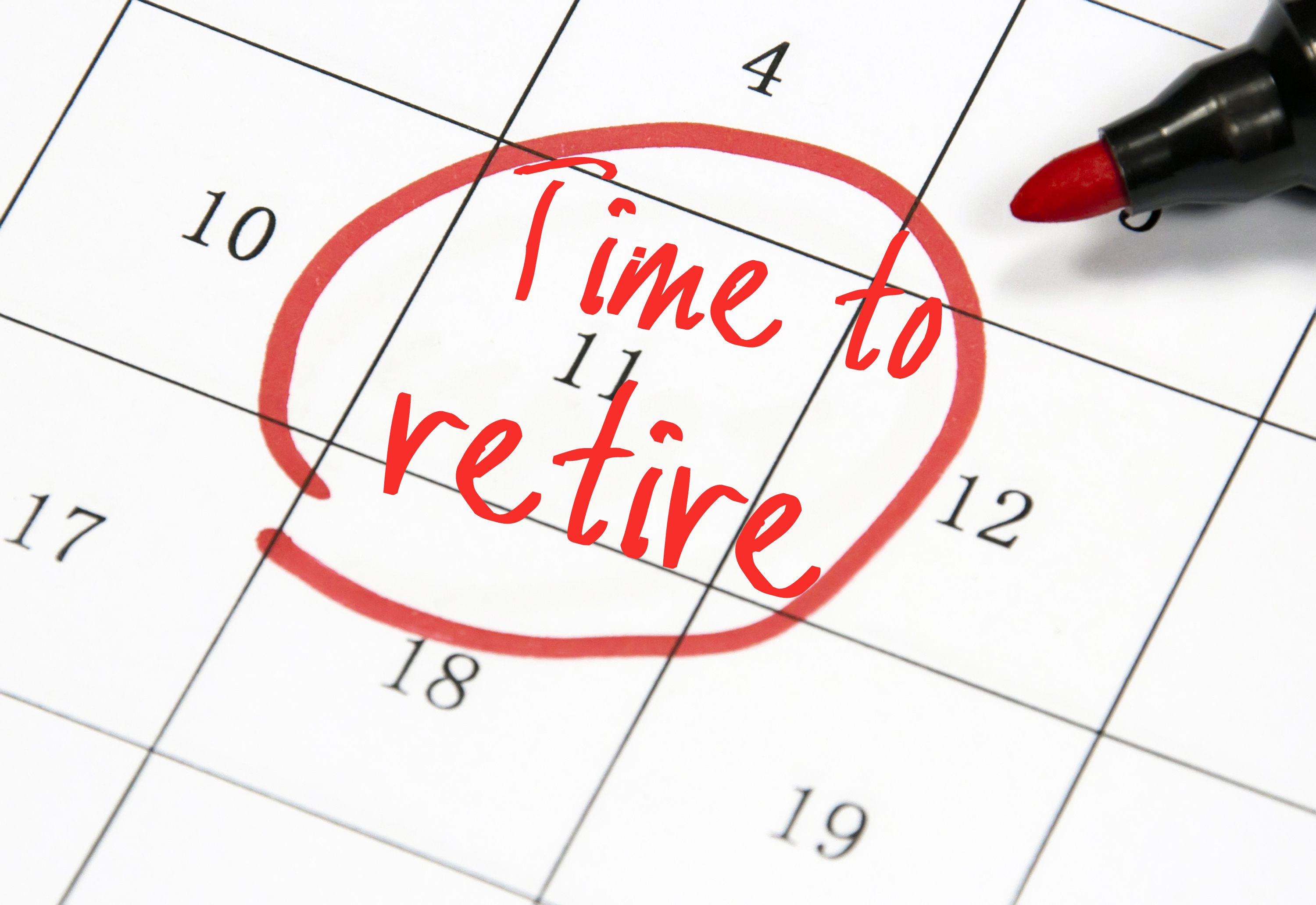 The words, Time to retire, written and circled on a calendar.