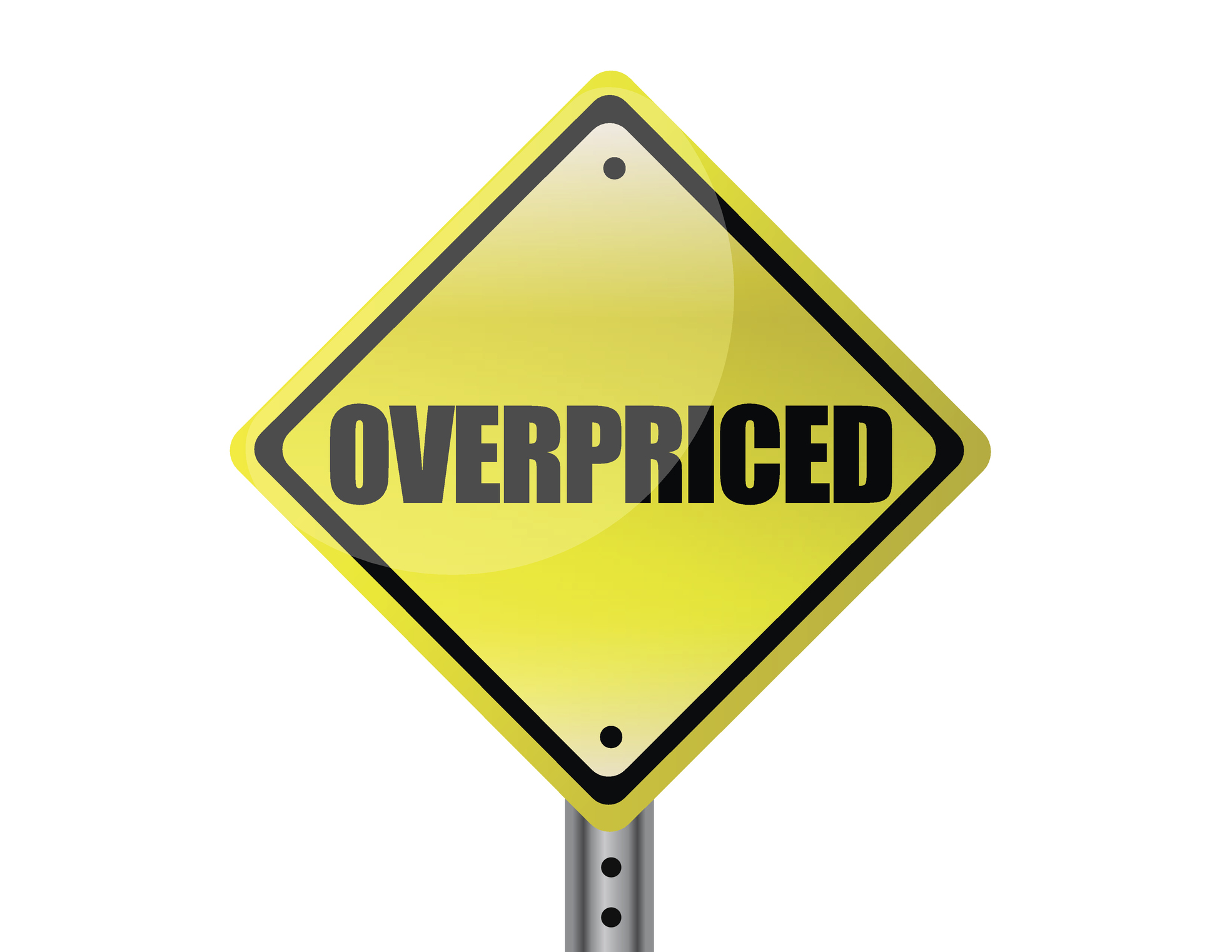 overpriced warning sign