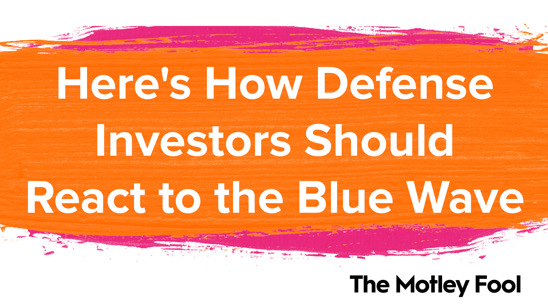 Here's How Defense Investors Should React to the Blue Wave