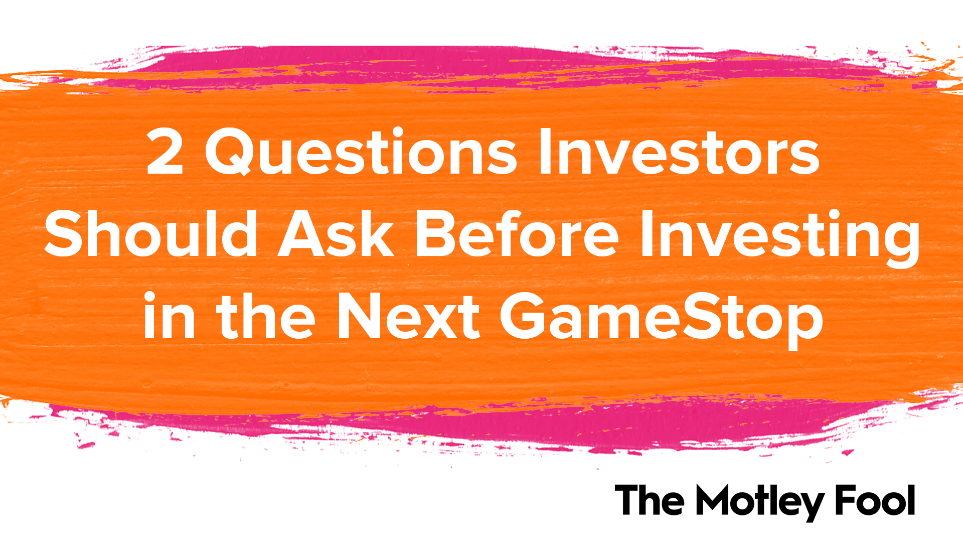 2 Questions Investors Should Ask Before Investing in the Next GameStop - Vimarsana News