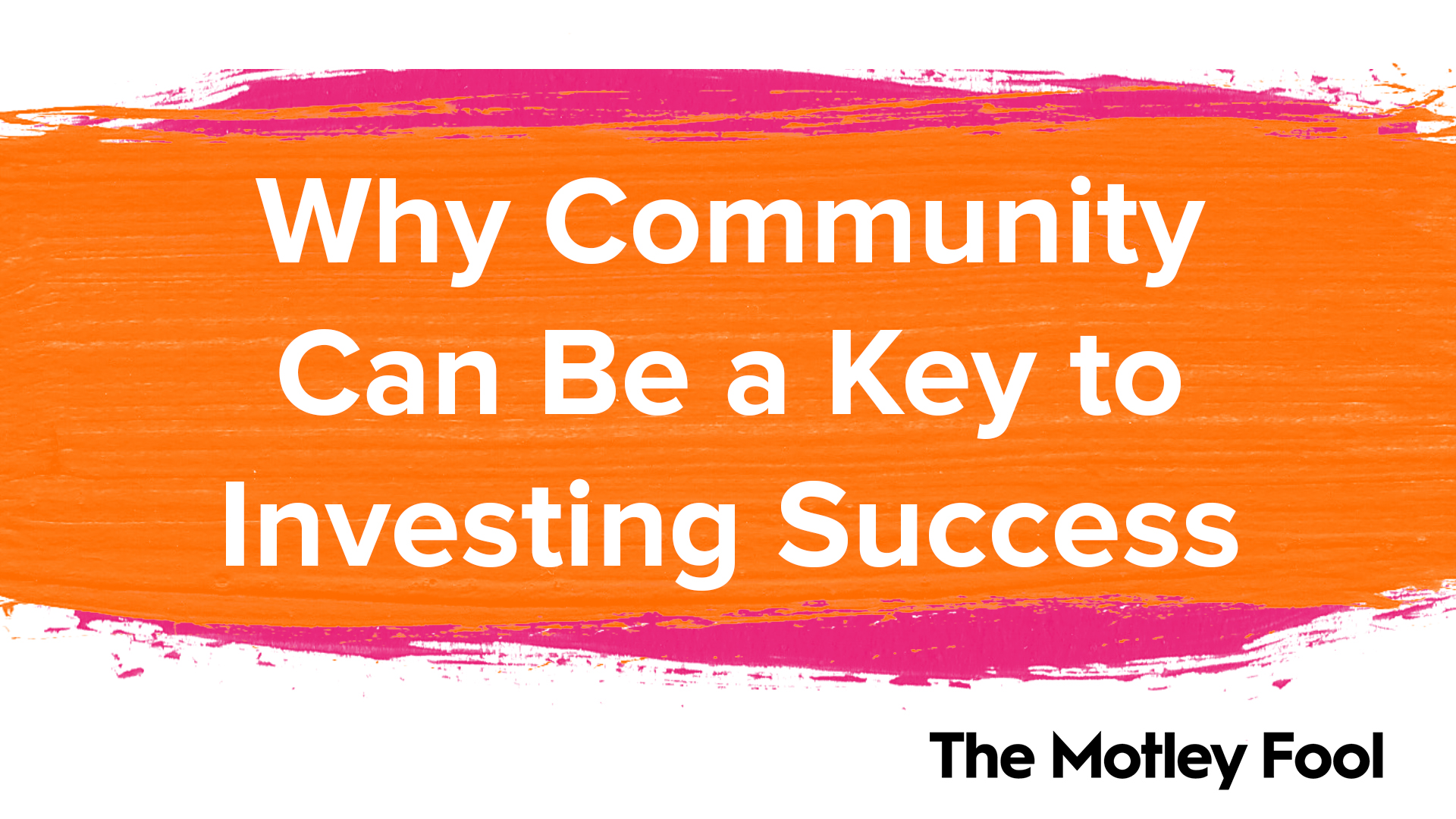 Why Community Can Be a Key to Investing Success | The Motley Fool