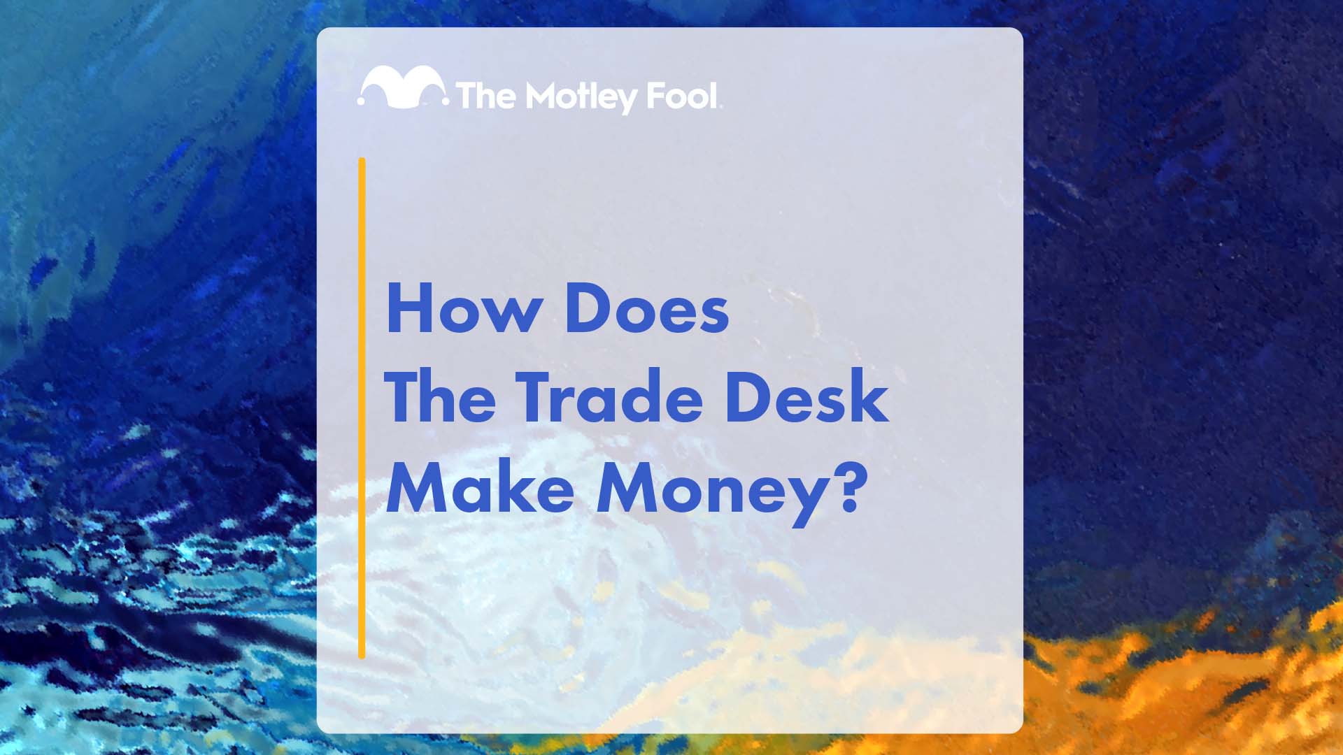 How Does The Trade Desk Make Money? The Motley Fool