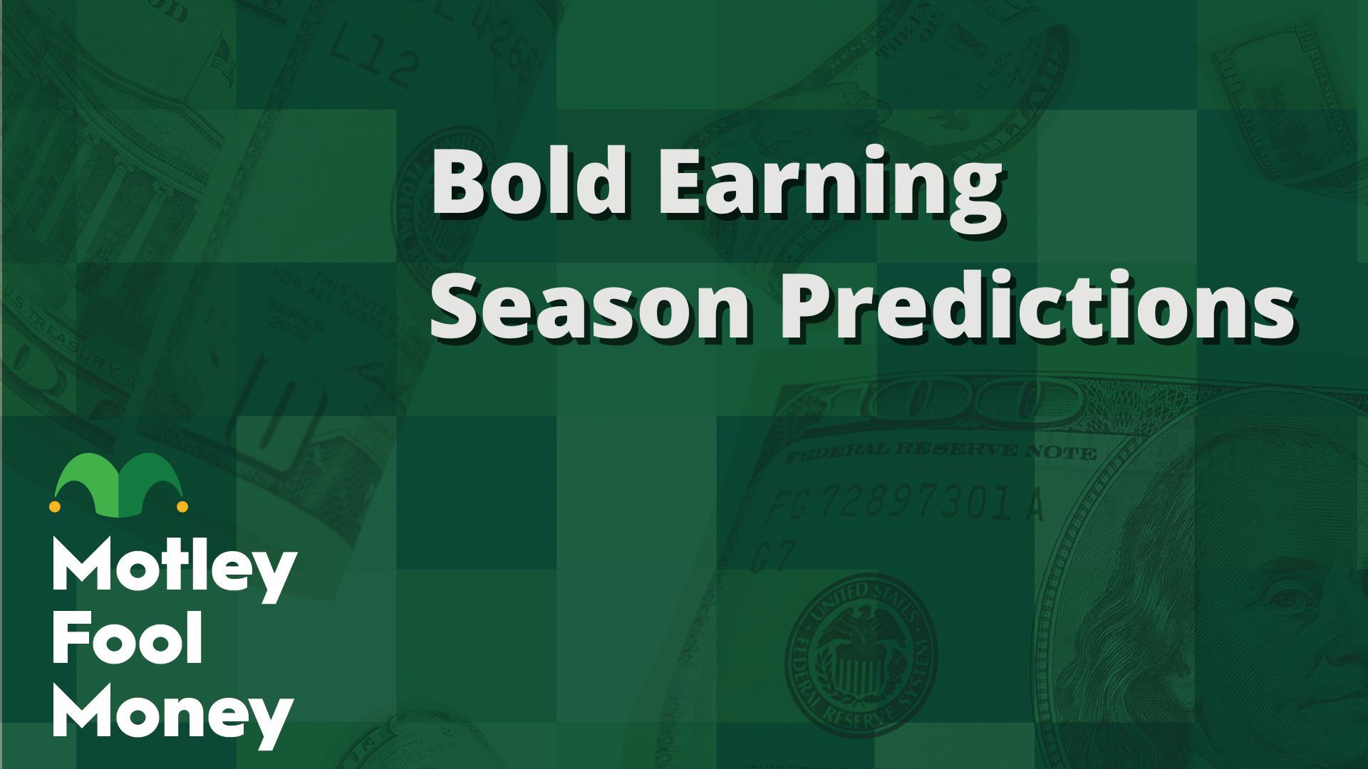 Bold Earning Season Predictions