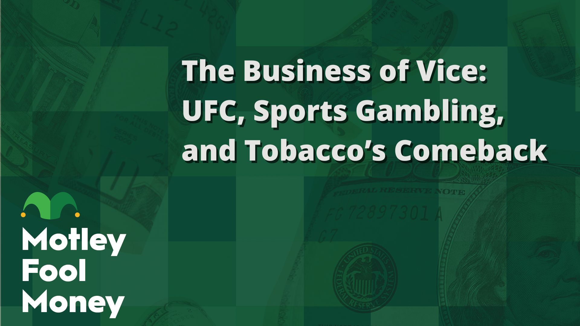 The Business of Vice- UFC, Sports Gambling, and Tobacco’s Comeback