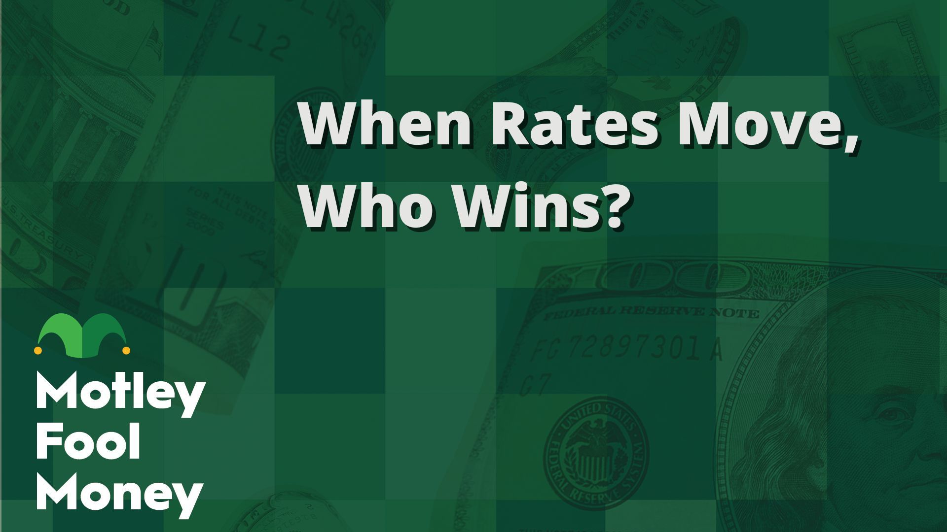 Who Wins When Interest Rates Move?