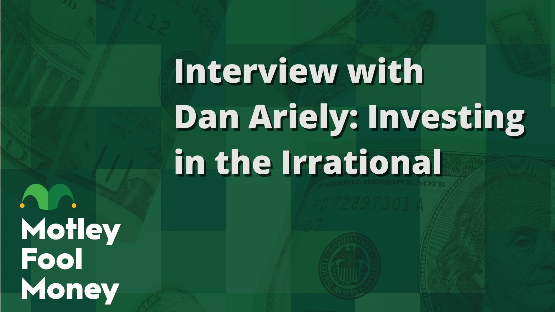 The Motley Fool Interviews Dan Ariely: Investing in the Irrational