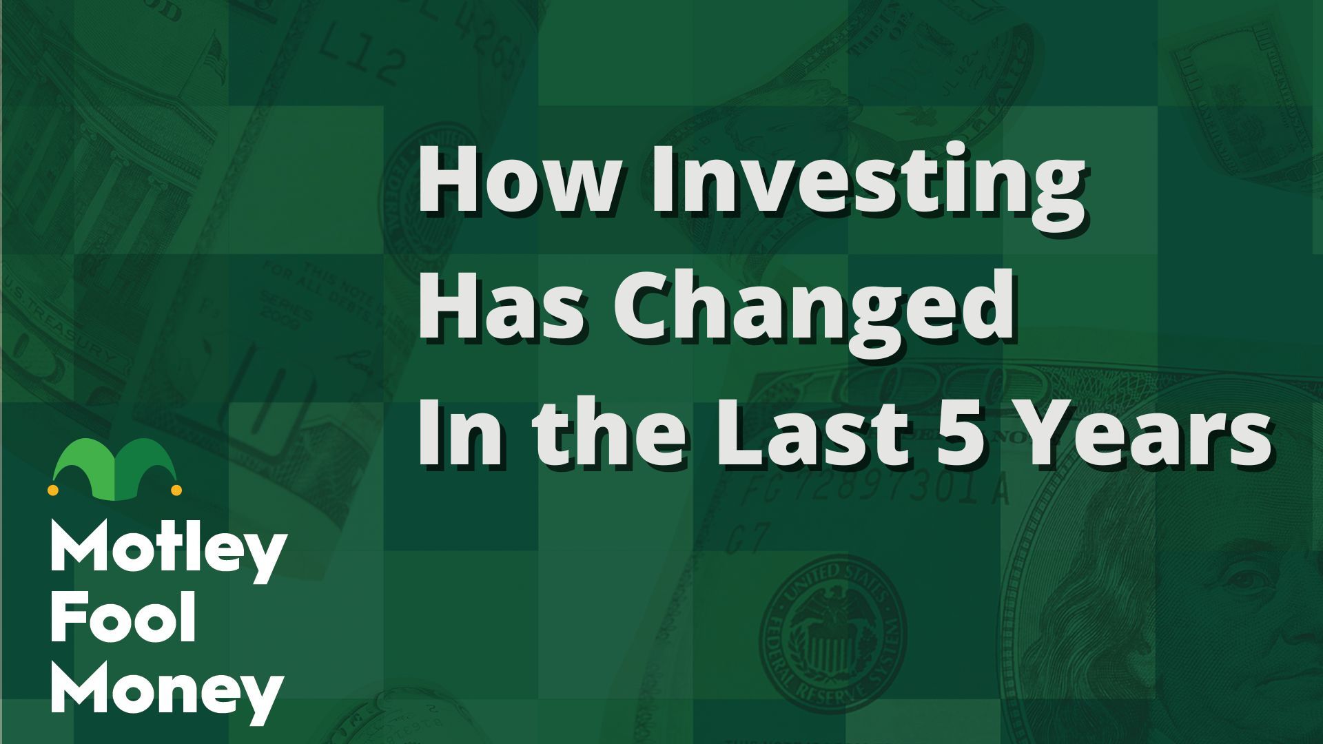 How Investing Has Changed In the Last 5 Years