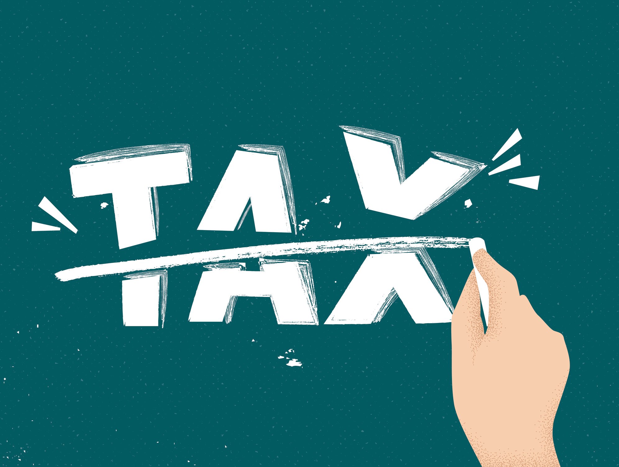 The word Tax with a hand and chalk drawing a line through the middle of it.