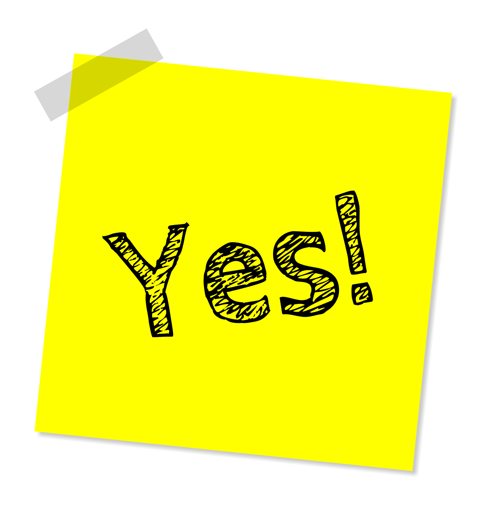 Yellow sticky note that says "Yes!" taped to a surface