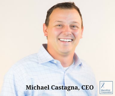 Michael Castagna - MannKind CEO