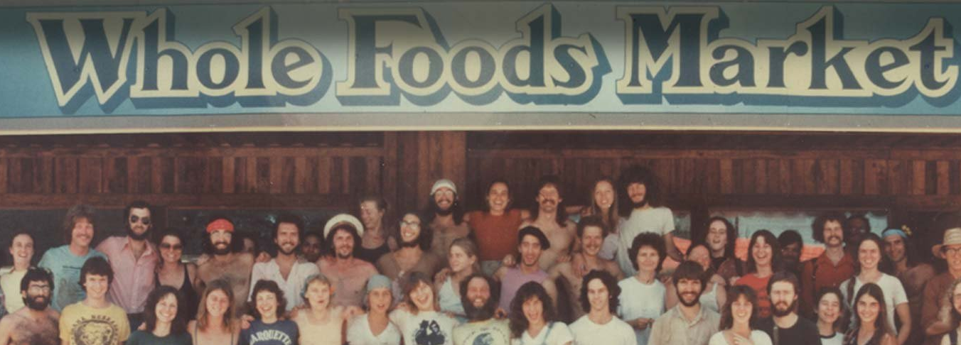 The original employees of the first Whole Foods.