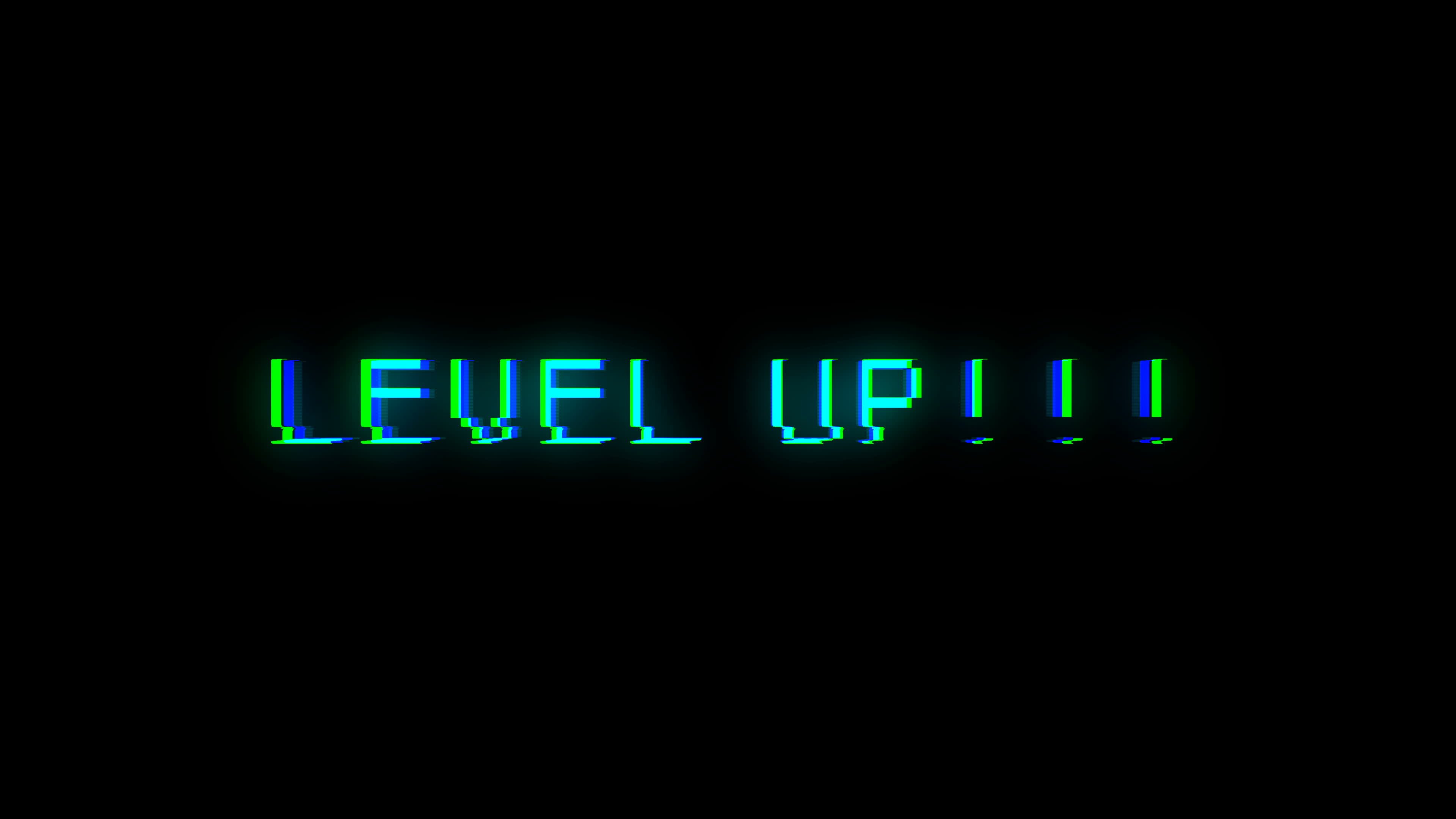 A black screen showing the words Level Up with three exclamation points