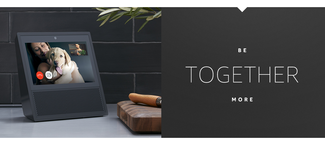 Amazon's Echo Show is shown, along with the words be together more.