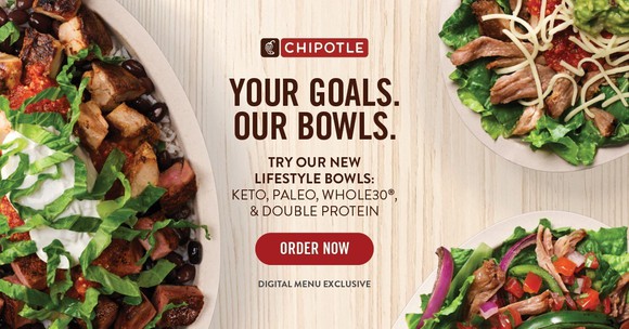 A Chipotle ad showing three salad bowls, reading: "Your Goals. Our Bowls. Try our new Lifestyle bowls: Keto, Paleo, Whole30, and Double Protein."