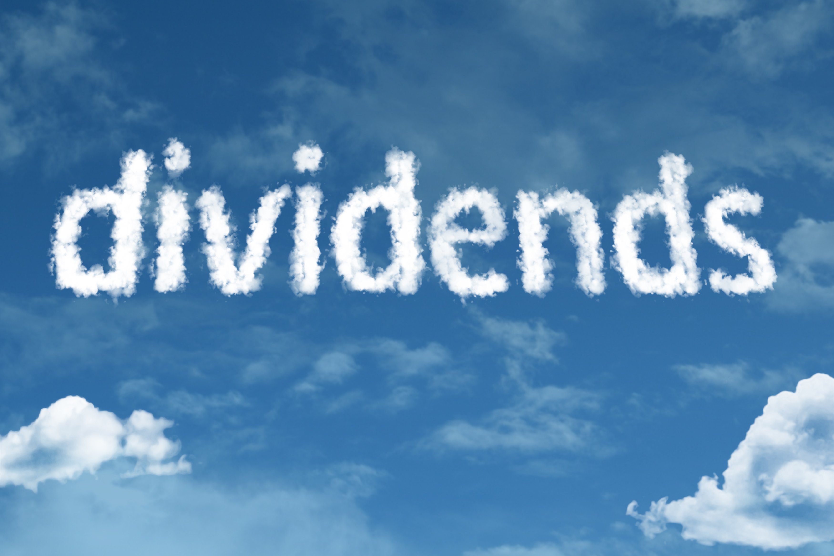 "Dividends" written in the clouds.