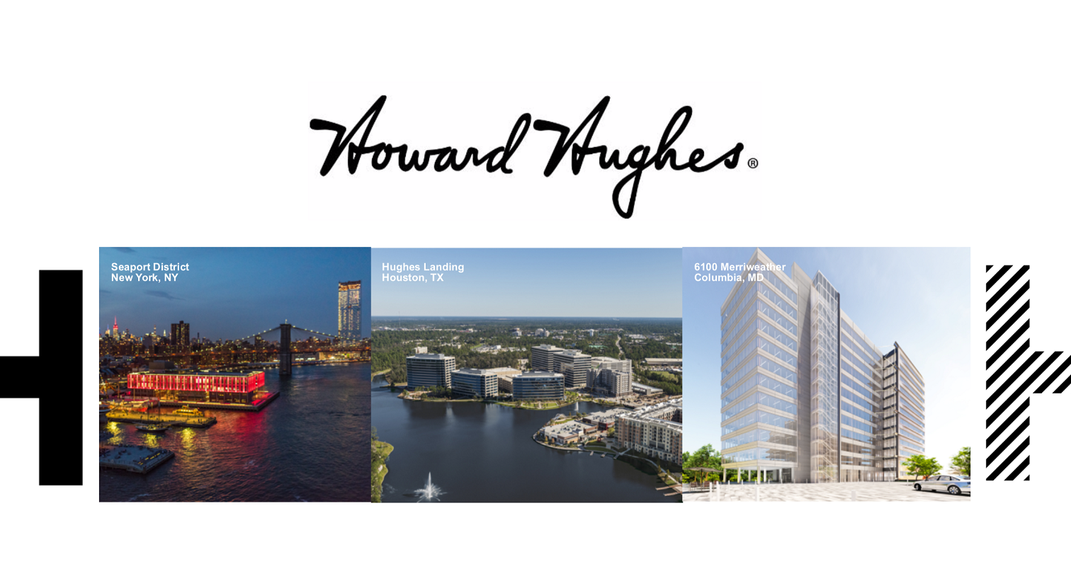 Howard Hughes signature with three commercial properties in a row below.