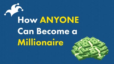 How anyone can become a millionaire