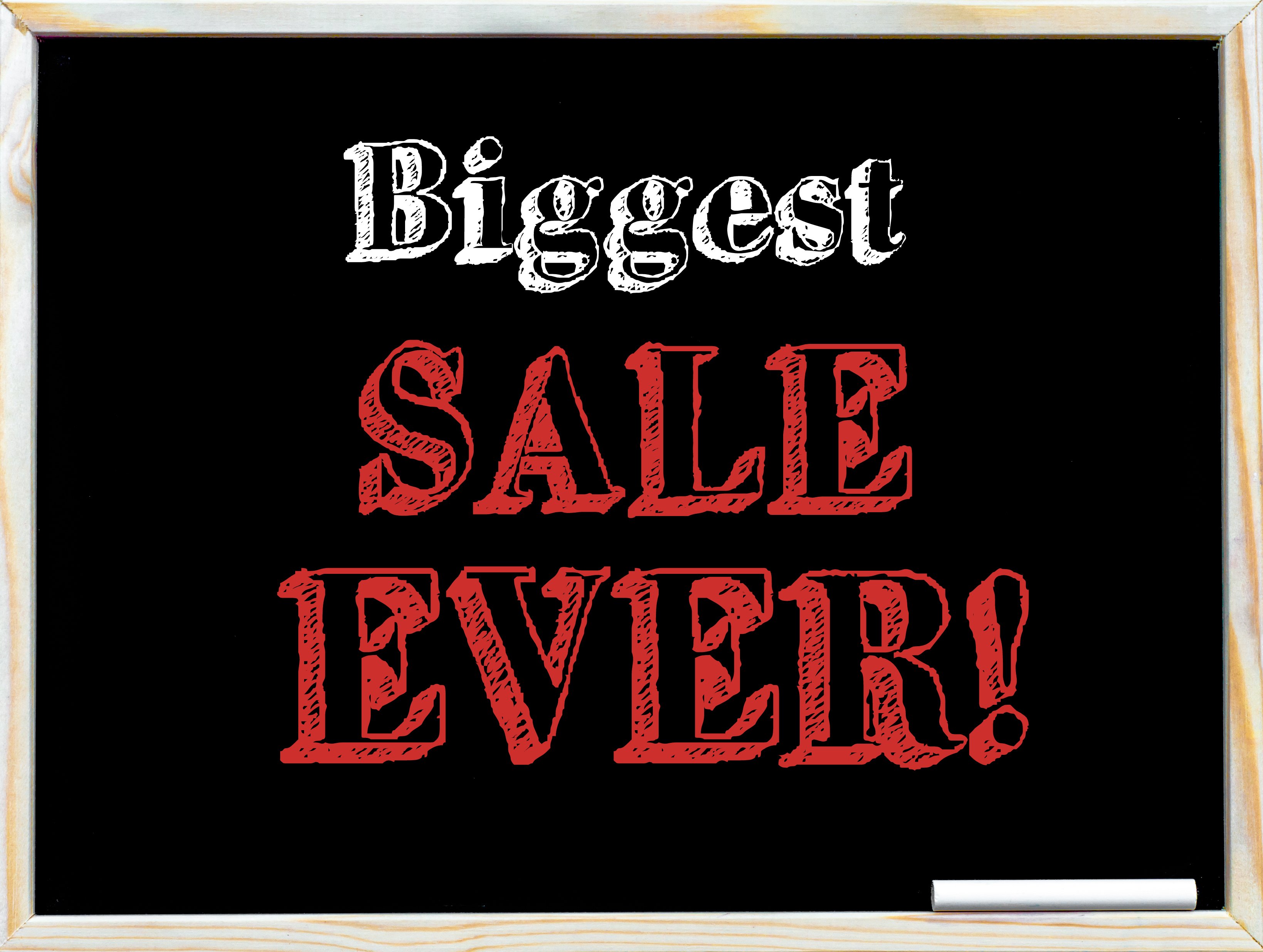 Chalkboard reading Biggest Sale Ever