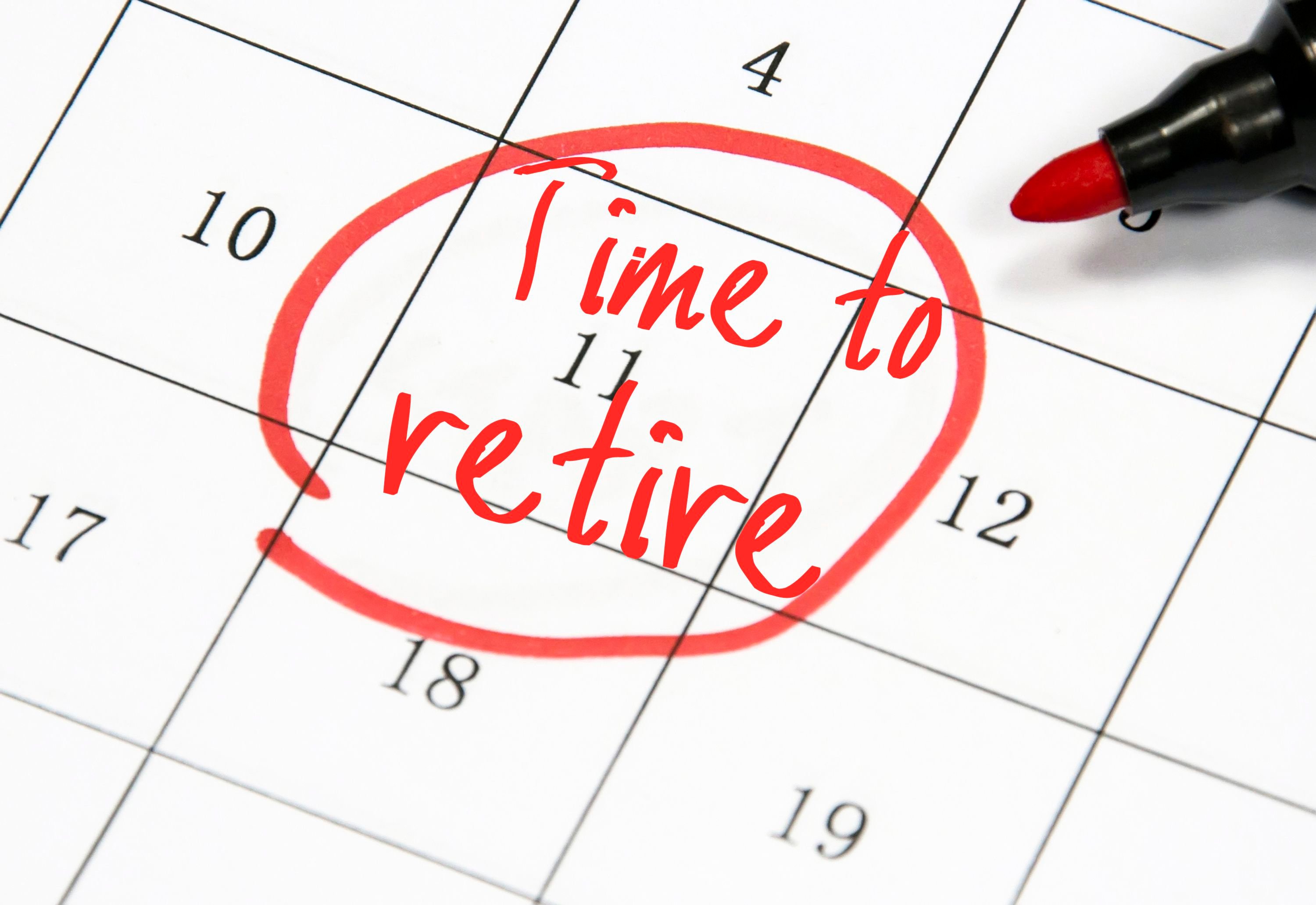Calendar with date circled and reading "Time to Retire" 