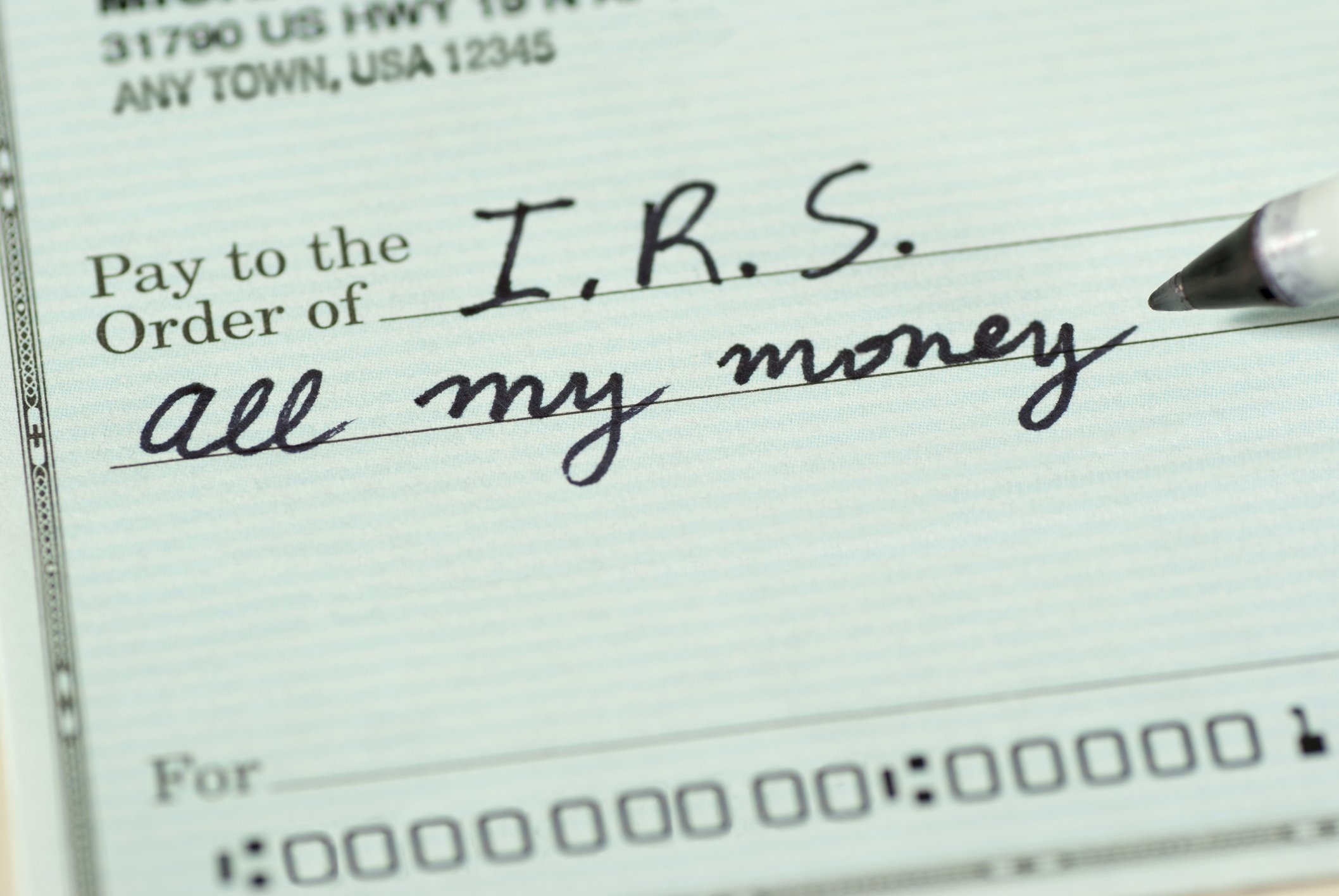 I check written to the IRS that says "all my money" in the amount field.