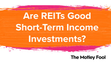 Are_REITs_Good_Short-Term_Income_Investments