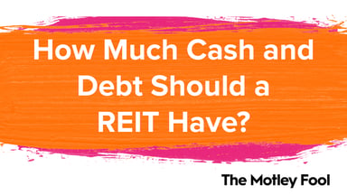 How_Much_Cash_and_Debt_Should_a_REIT_Have