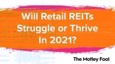 Will_Retail_REITs_Struggle_or_Thrive_In_2021