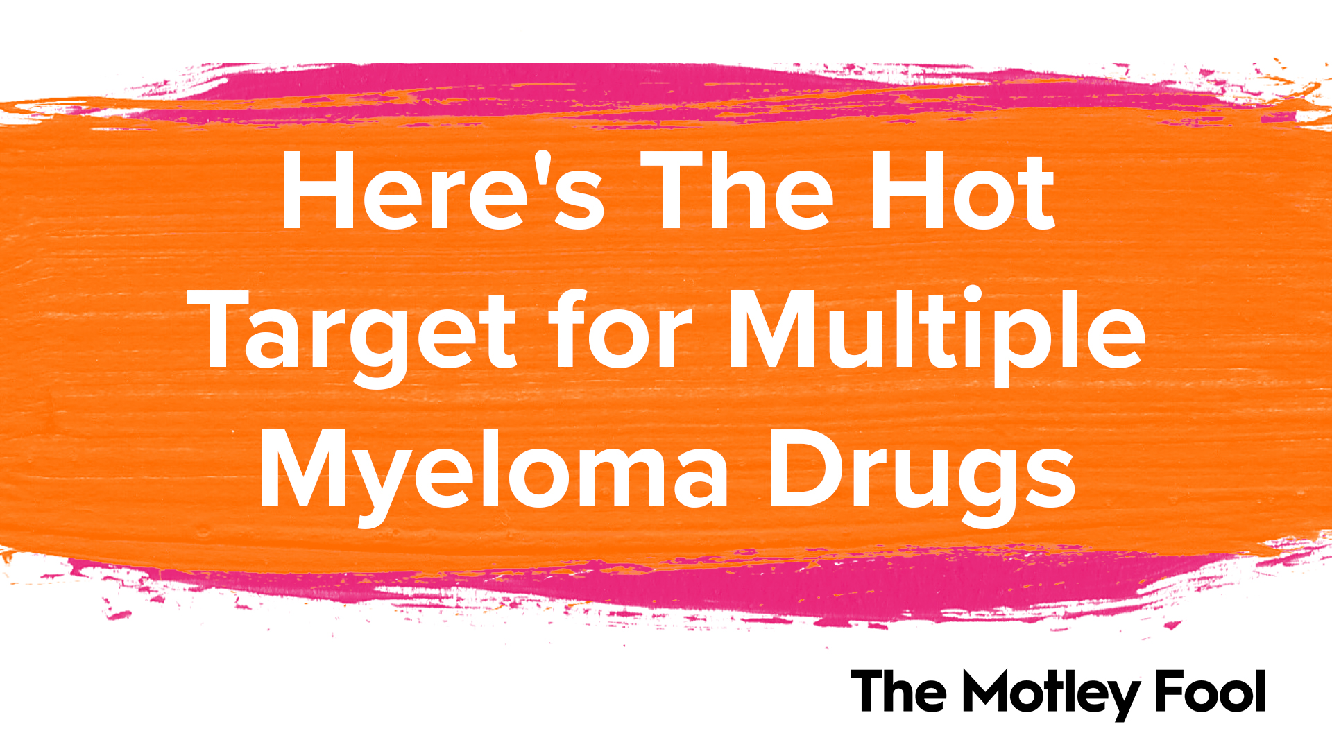 Here_s_The_Hot_Target_for_Multiple_Myeloma_Drugs[1]