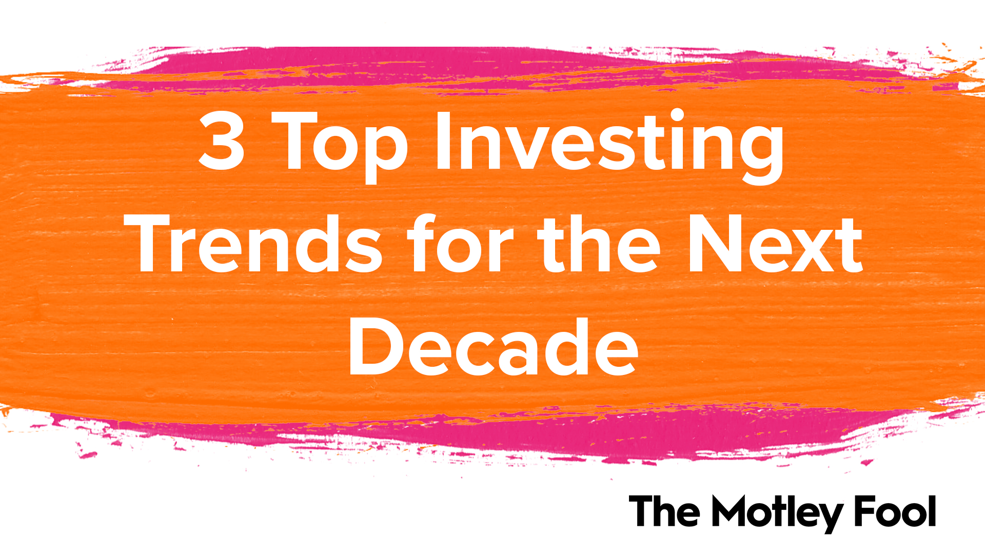 3_Top_Investing_Trends_for_the_Next_Decade