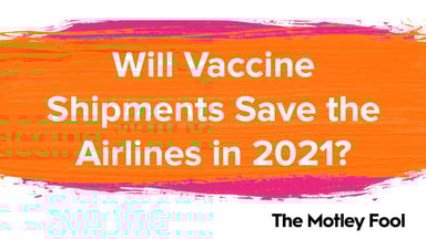 Will_Vaccine_Shipments_Save_the_Airlines_in_2021