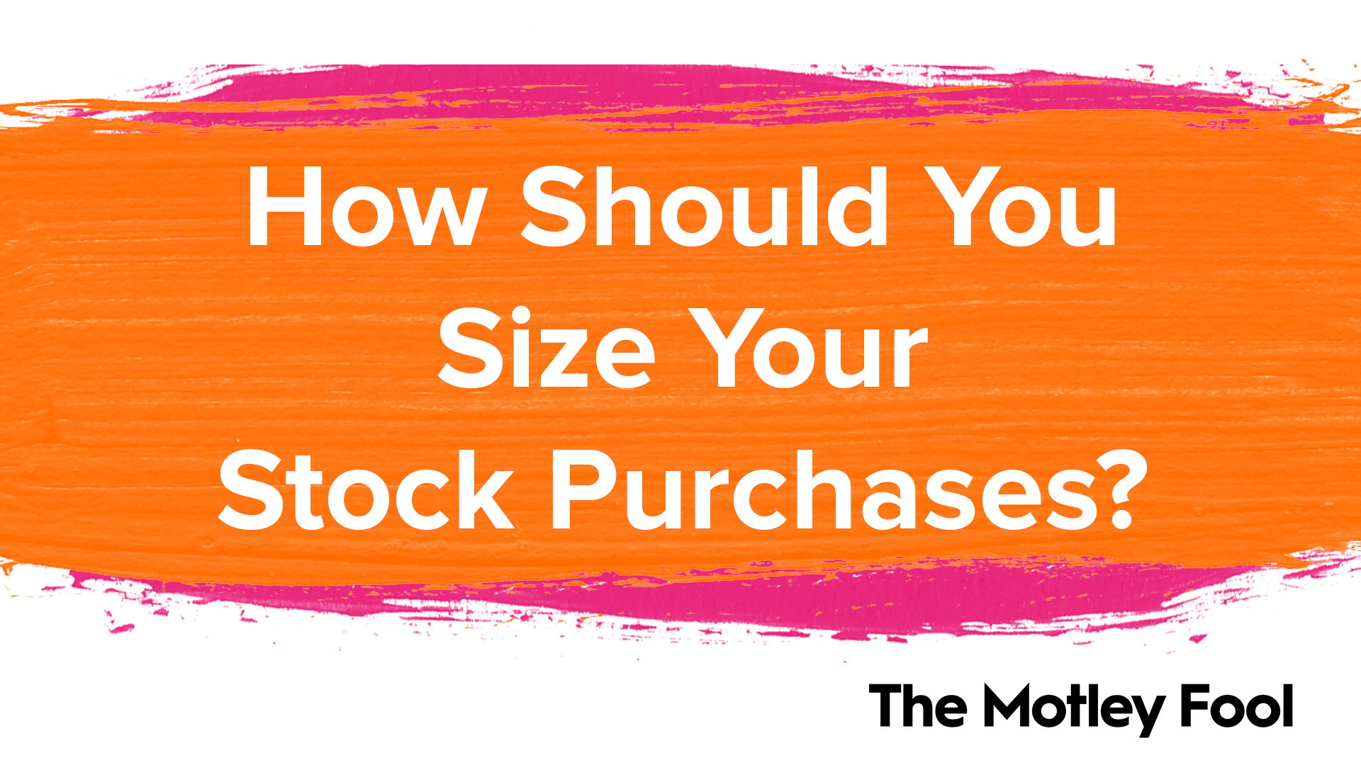 How_Should_You_Size_Your_Stock_Purchases