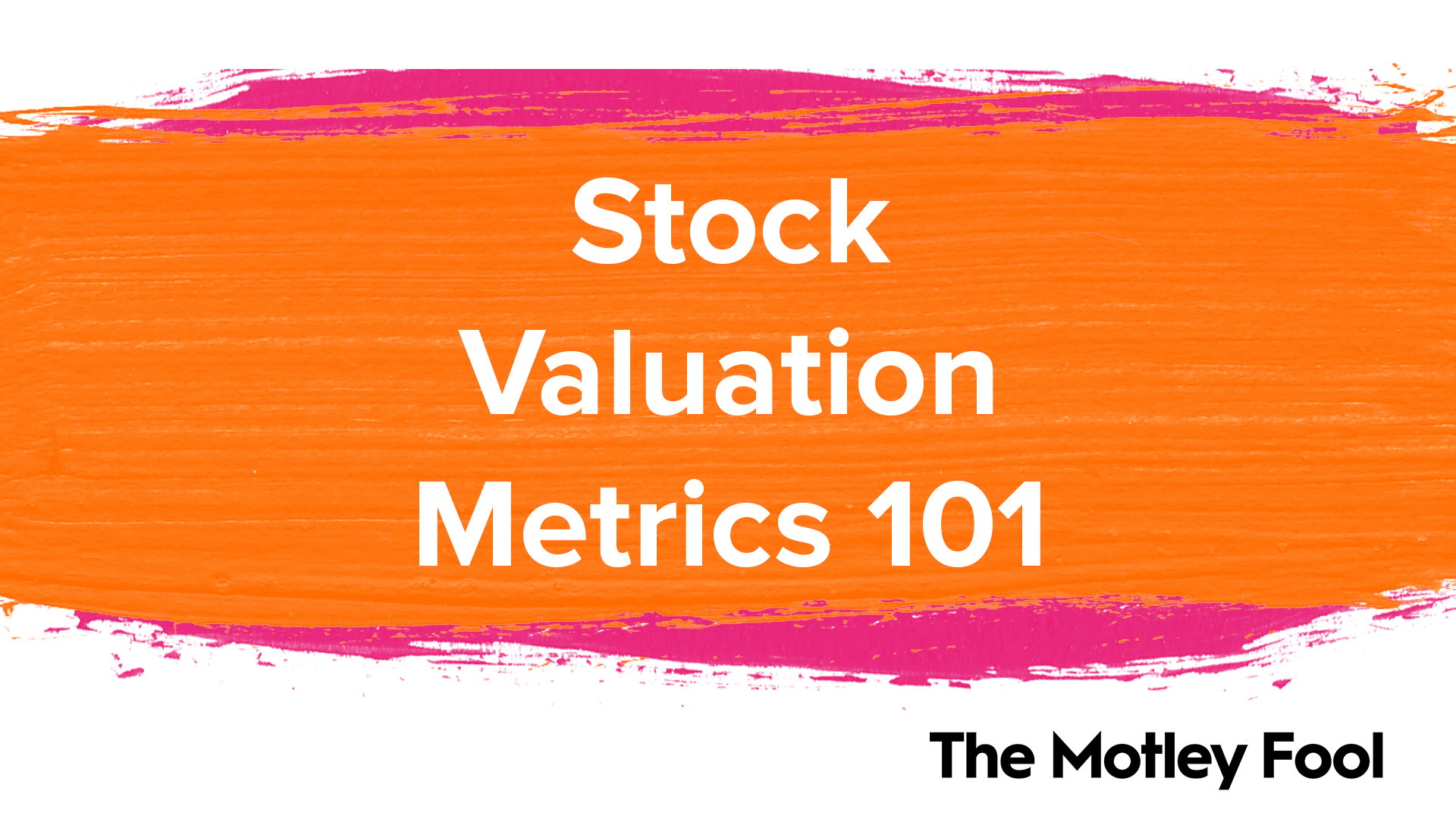 Stock_Valuation_Metrics_101