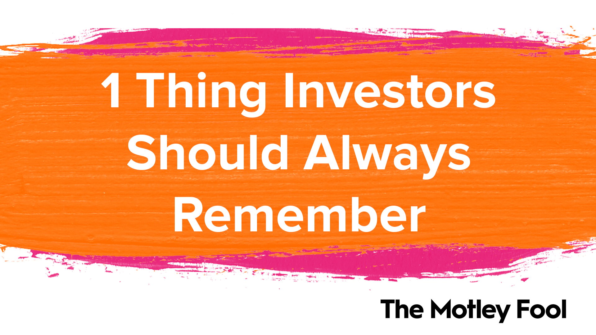 1_Thing_Investors_Should_Always_Remember