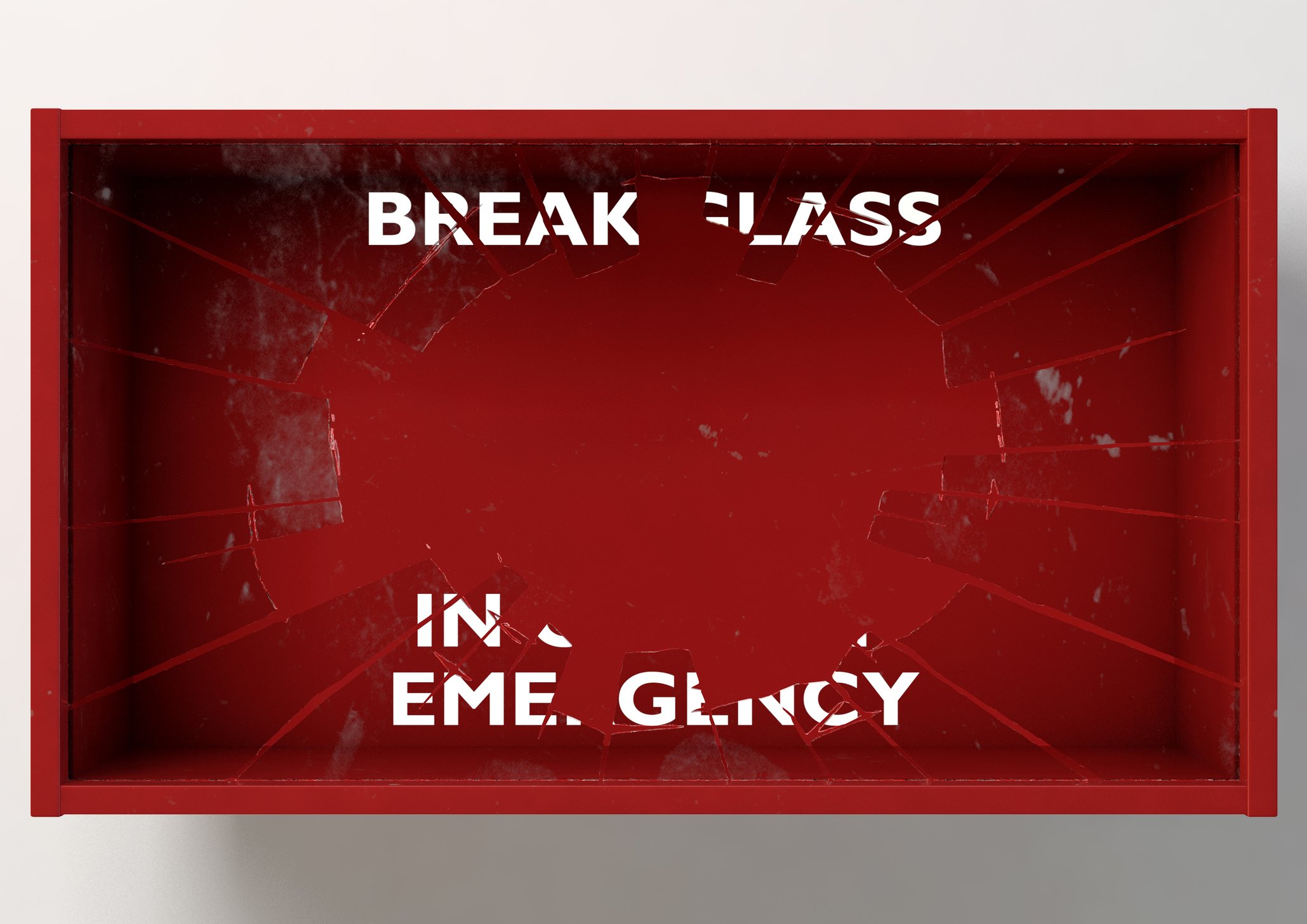 Broken glass reading "break glass in case of emergency"