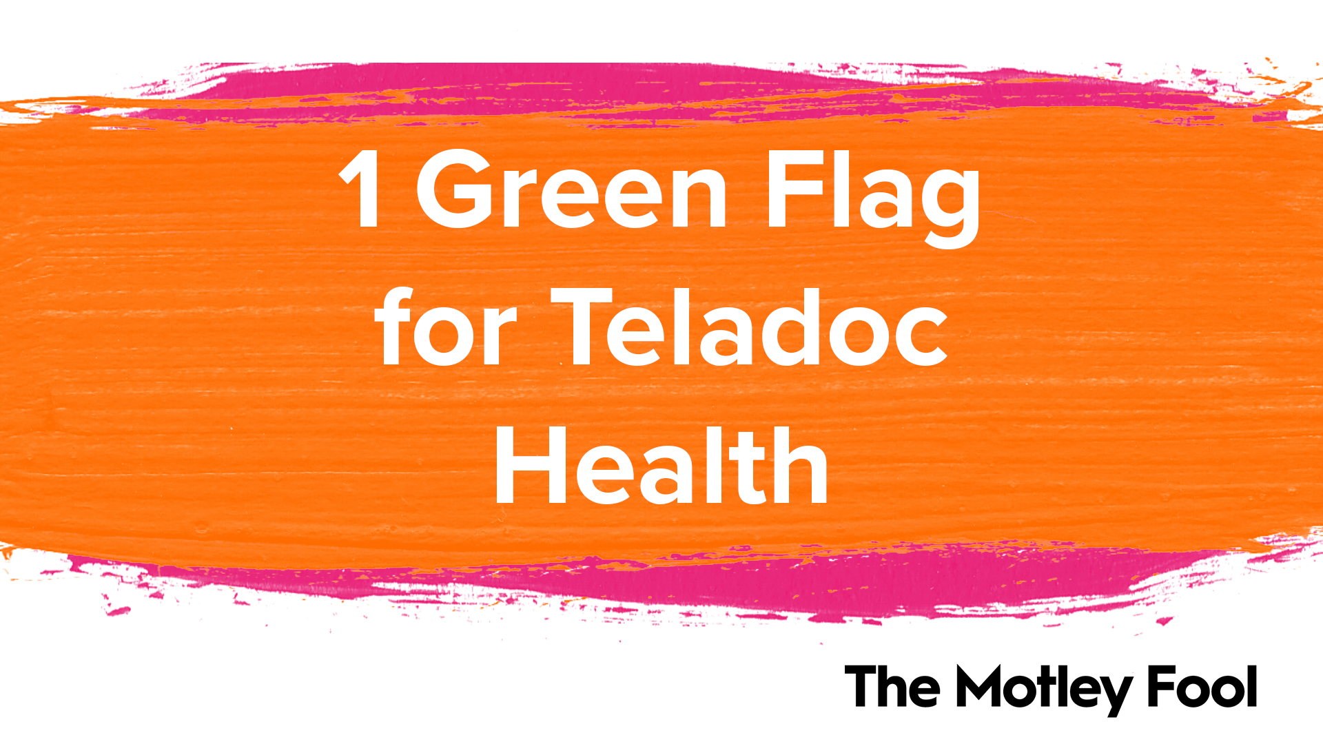1_Green_Flag_for_Teladoc_Health