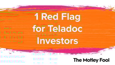 1_Red_Flag_for_Teladoc_Investors
