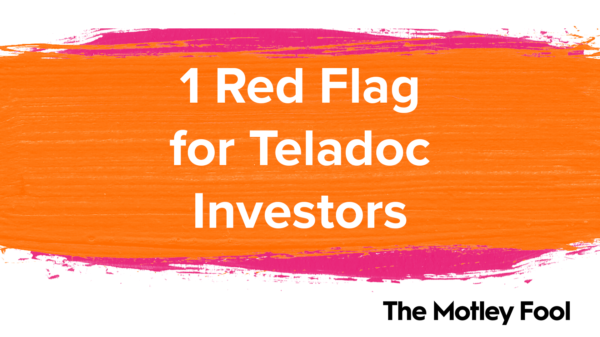 1_Red_Flag_for_Teladoc_Investors