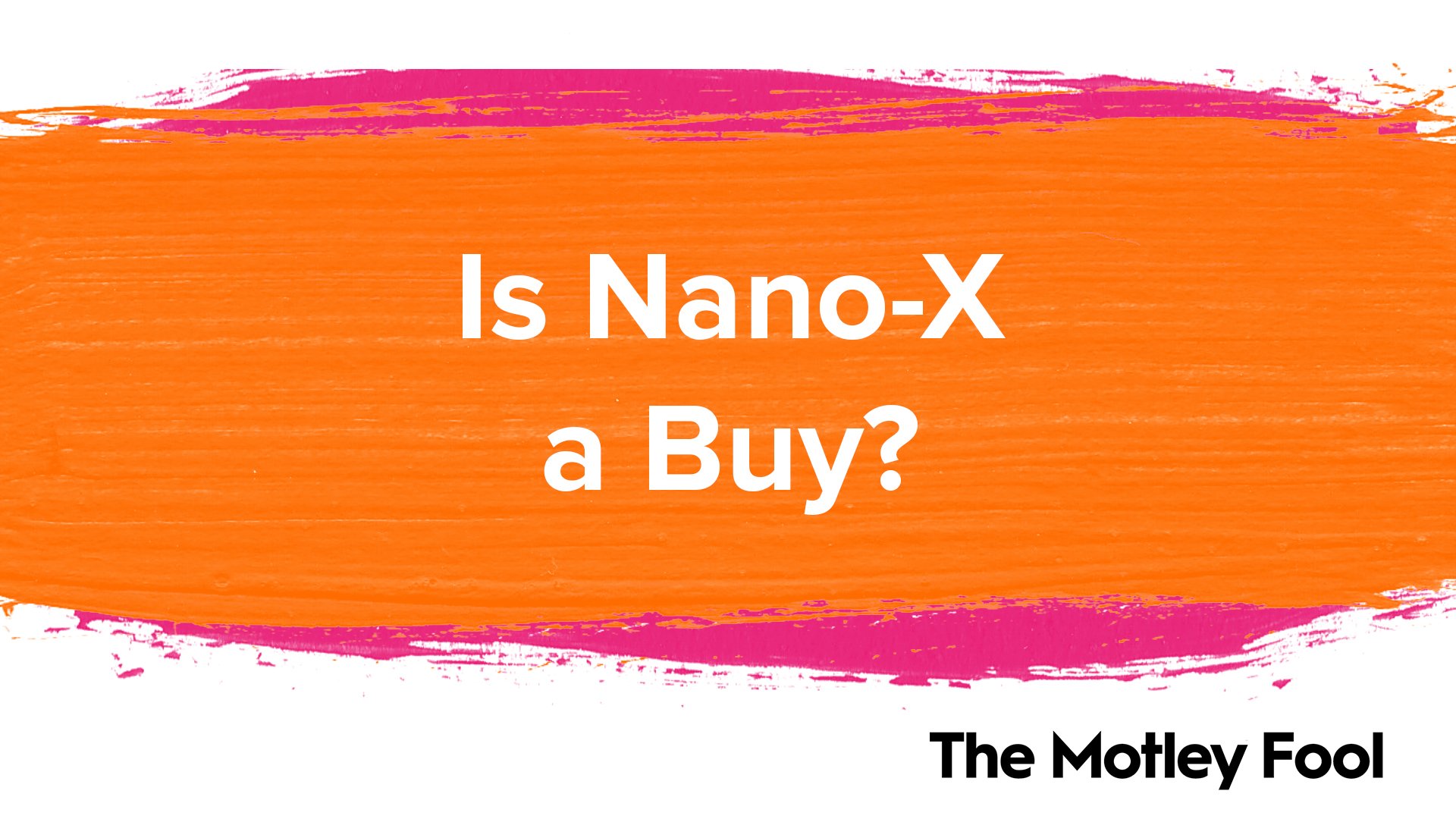 Is_Nano-X_a_Buy