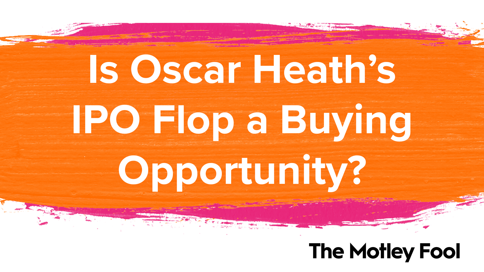 Is_Oscar_Heath’s_IPO_Flop_a_Buying_Opportunity[1]
