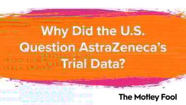 Why_Did_the_U.S._Question_AstraZeneca