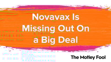 Novavax_Is_Missing_Out_On_a_Big_Deal[1]